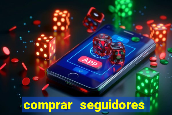 comprar seguidores barato instagram